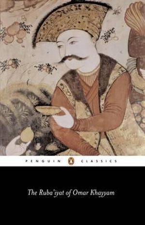 The Rubaiyat of Omar Khayyam - 9780140443844 - Omar Khayyam - Penguin Classics - The Little Lost Bookshop