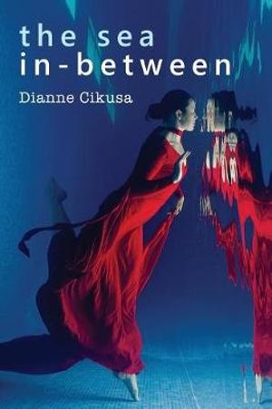 The Sea In-Between - 9780994325761 - Dianne Cikusa - Mignon - The Little Lost Bookshop