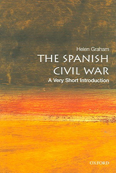 The Spanish Civil War (A Very Short Introduction) - 9780192803771 - Helen Graham - Oxford University Press - The Little Lost Bookshop