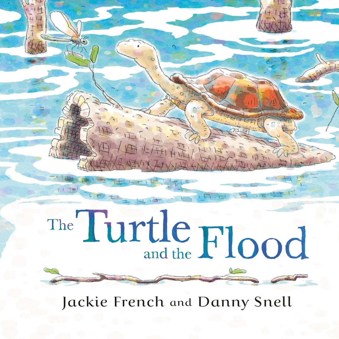 The Turtle and the Flood - 9781460762974 - Jackie French - HarperCollins Publishers - The Little Lost Bookshop