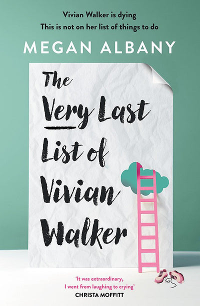 The Very Last List of Vivian Walker - 9780733646959 - Megan Albany - Hachette Australia - The Little Lost Bookshop