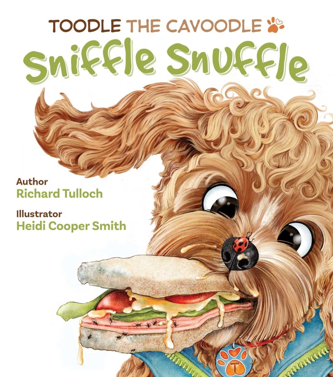 Toodle the Cavoodle: Sniffle Snuffle - 9781922765567 - Richard Tulloch - Big Sky Publishing - The Little Lost Bookshop