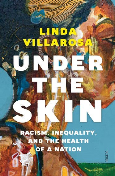 Under the Skin - 9781925849127 - Linda Villarosa - Scribe Publications - The Little Lost Bookshop