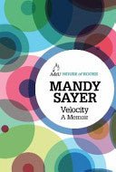 Velocity - A Memoir - 9781743314685 - Mandy Sayer - Allen & Unwin - The Little Lost Bookshop