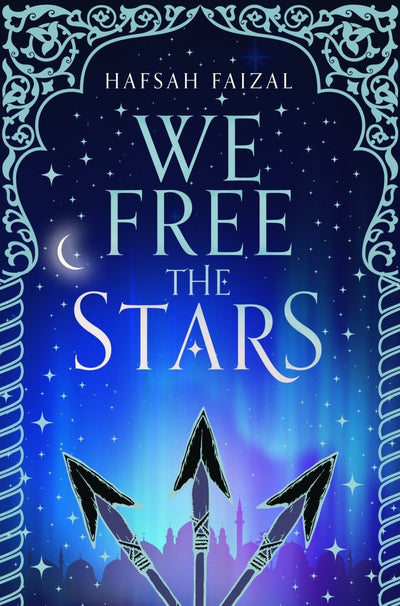 We Free the Stars - 9781529034110 - Hafsah Faizal - Pan Macmillan UK - The Little Lost Bookshop