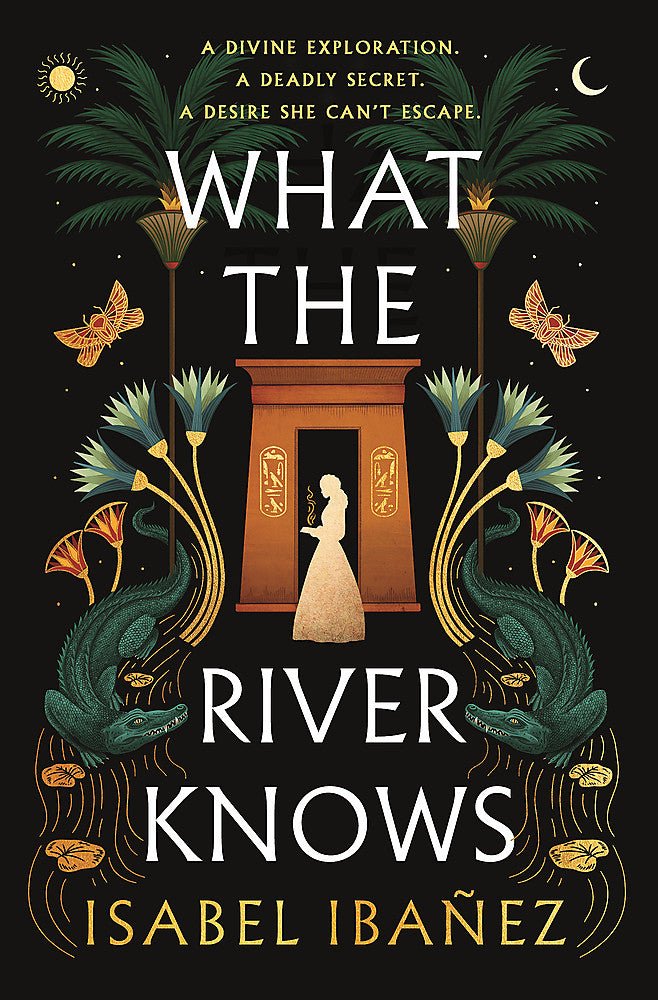 What the River Knows - 9781399722186 - Isabel Ibanez - Hodder & Stoughton - The Little Lost Bookshop