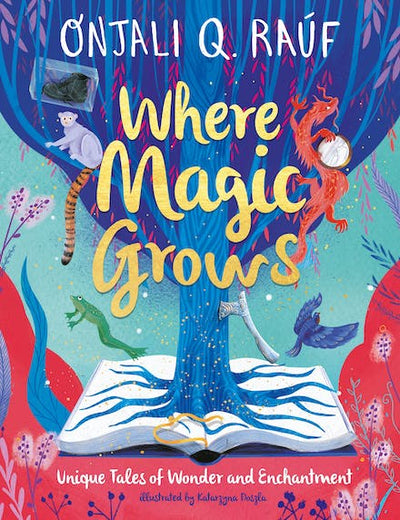 Where Magic Grows - 9781510111066 - Onjali Q. Raúf - Hachette - The Little Lost Bookshop