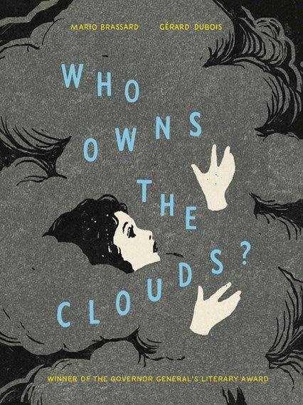 Who Owns the Clouds? - 9781774880210 - Mario Brassard & Gerad DuBois - Random House - The Little Lost Bookshop